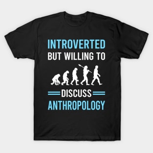 Introverted Anthropology Anthropologist T-Shirt